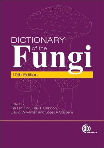 Dictionary of the Fungi 10