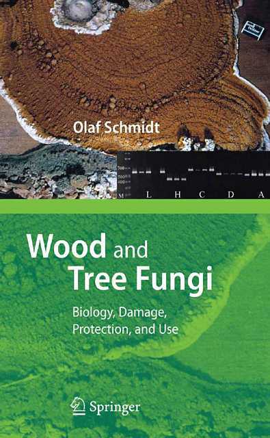 Schmidt 2006, Wood and Tree Fungi